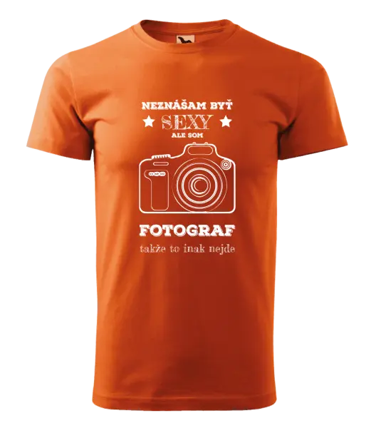 Pánske tričko Neznášám byť sexy, ale som fotograf