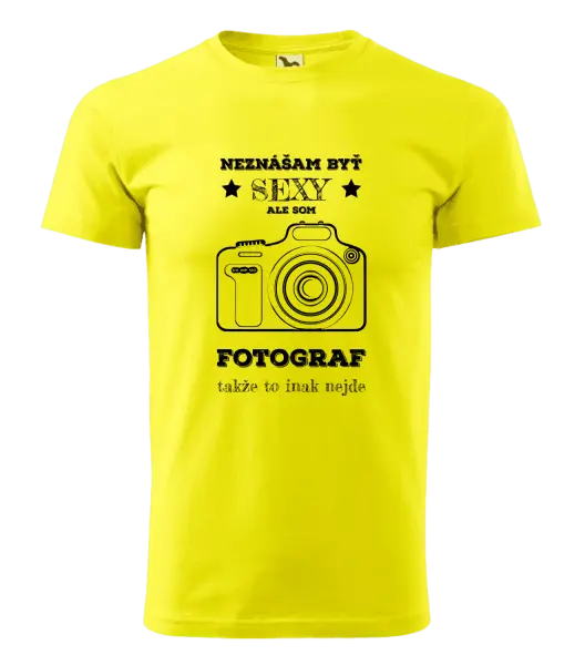 Pánske tričko Neznášám byť sexy, ale som fotograf
