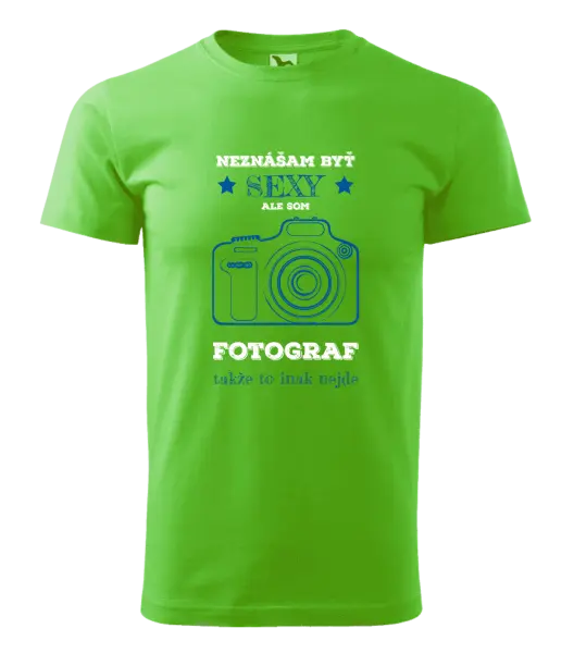 Pánske tričko Neznášám byť sexy, ale som fotograf