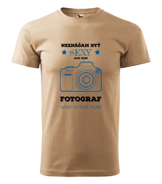 Pánske tričko Neznášám byť sexy, ale som fotograf