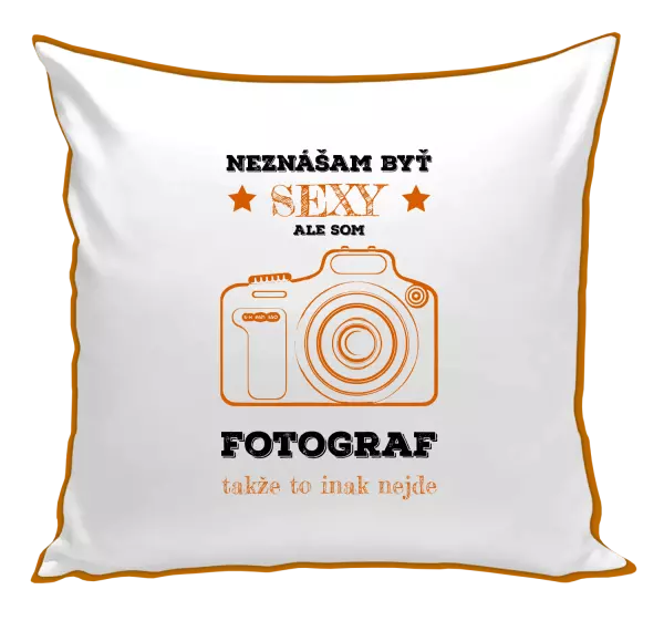 Vankúš Neznášám byť sexy, ale som fotograf