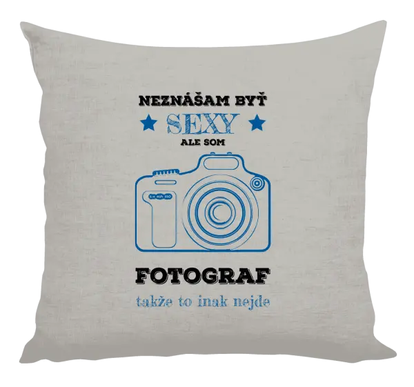 Vankúš Neznášám byť sexy, ale som fotograf