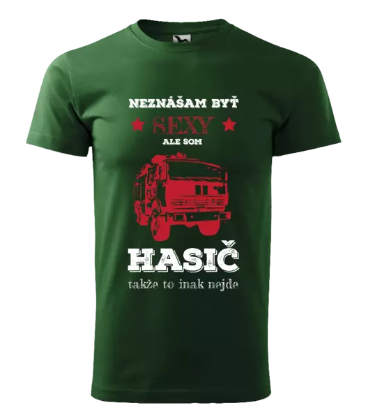 Pánske tričko Neznášám byť sexy, ale som hasič
