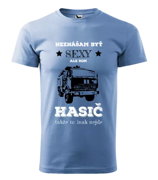 Pánske tričko Neznášám byť sexy, ale som hasič