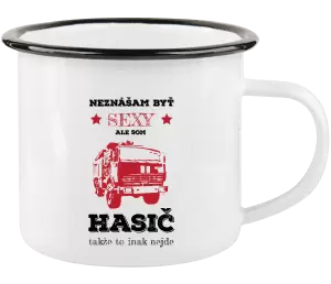 Plecháčik Neznášám byť sexy, ale som hasič
