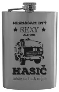 Ploskačka Neznášám byť sexy, ale som hasič