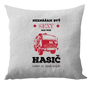 Vankúš Neznášám byť sexy, ale som hasič
