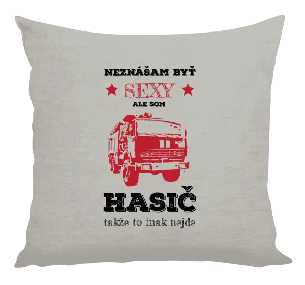 Vankúš Neznášám byť sexy, ale som hasič
