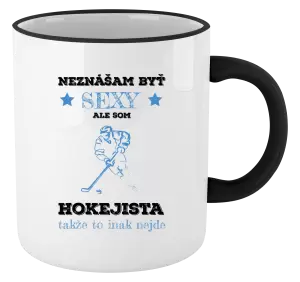 Hrnček Neznášám byť sexy, ale som hokejista