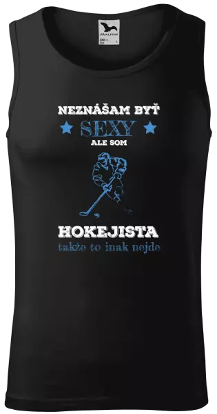 Pánske tielko Neznášám byť sexy, ale som hokejista