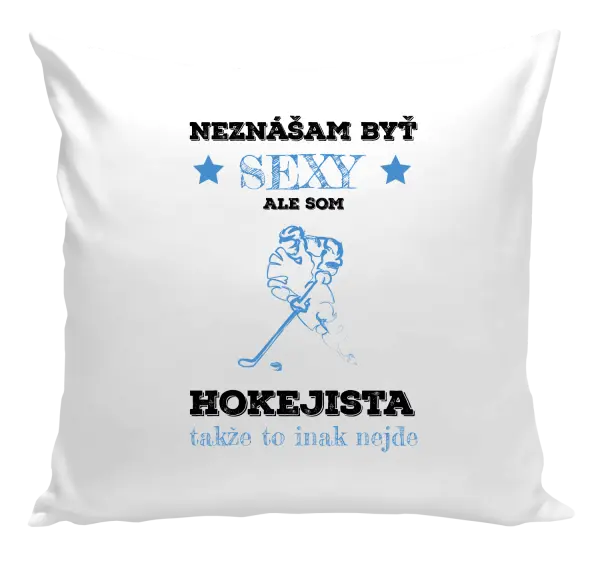 Vankúš Neznášám byť sexy, ale som hokejista