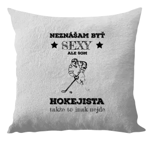 Vankúš Neznášám byť sexy, ale som hokejista