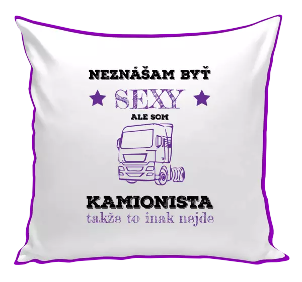 Vankúš Neznášam byť sexy, ale som kamionista