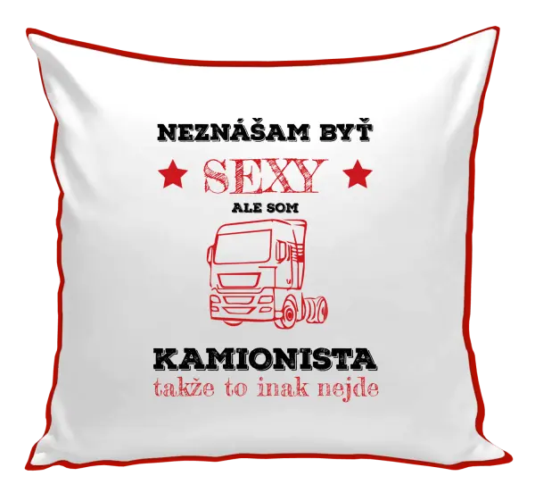 Vankúš Neznášam byť sexy, ale som kamionista