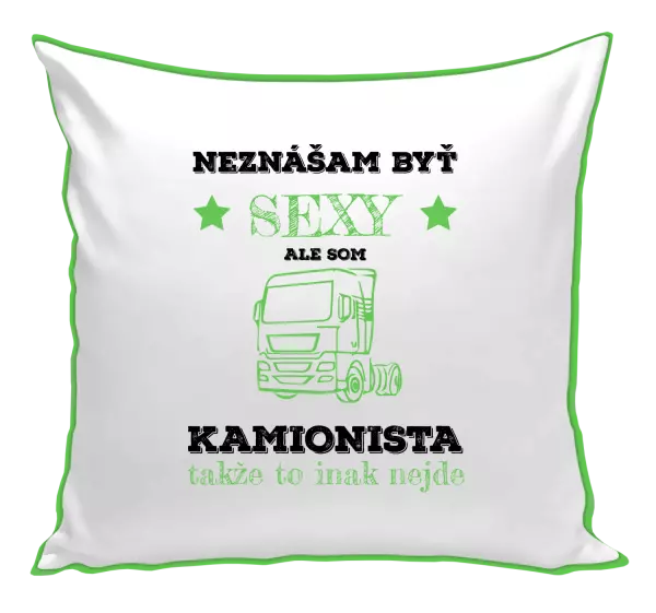 Vankúš Neznášam byť sexy, ale som kamionista
