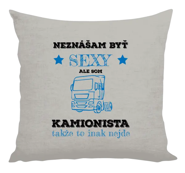 Vankúš Neznášam byť sexy, ale som kamionista