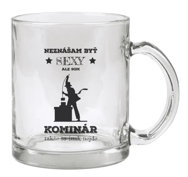 Hrnček Neznášam byť sexy, ale som kominár