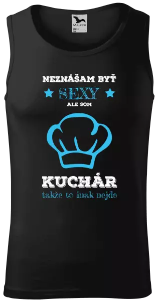 Pánske tielko Neznášam byť sexy, ale som kuchár