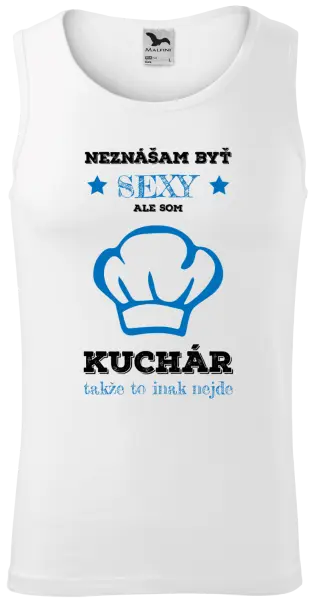 Pánske tielko Neznášam byť sexy, ale som kuchár