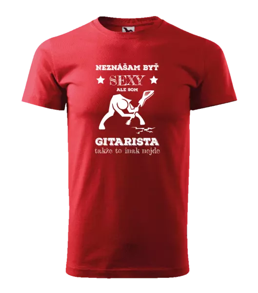 Pánske tričko Neznášam byť sexy, ale som gitarista