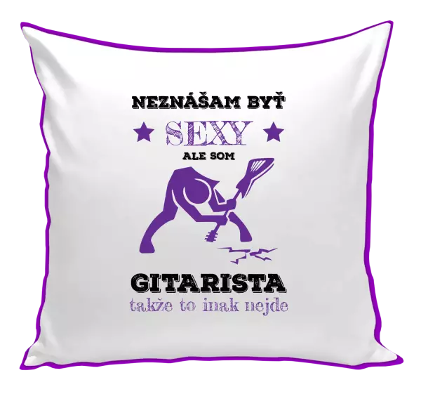 Vankúš Neznášam byť sexy, ale som gitarista