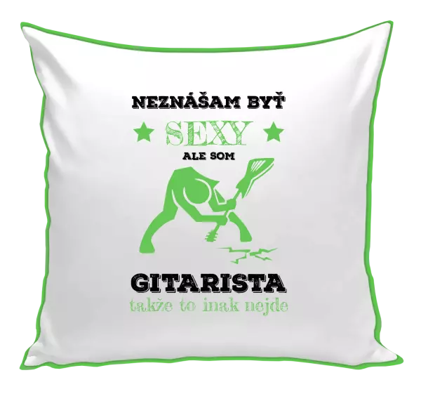 Vankúš Neznášam byť sexy, ale som gitarista