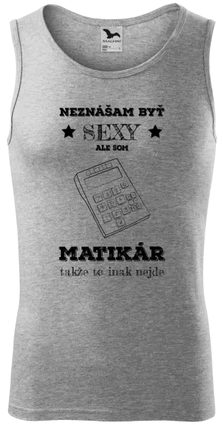 Pánske tielko Neznášam byť sexy, ale som matikár