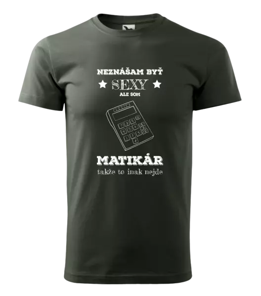 Pánske tričko Neznášam byť sexy, ale som matikár