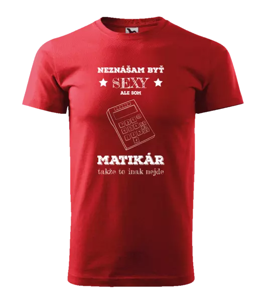 Pánske tričko Neznášam byť sexy, ale som matikár