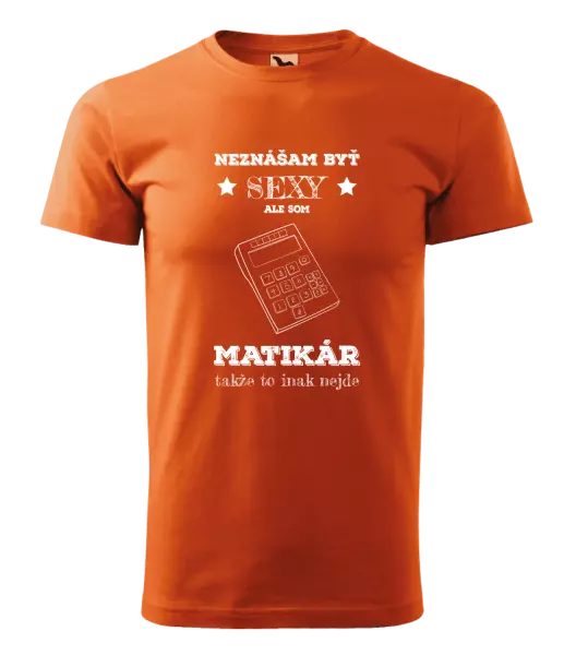 Pánske tričko Neznášam byť sexy, ale som matikár