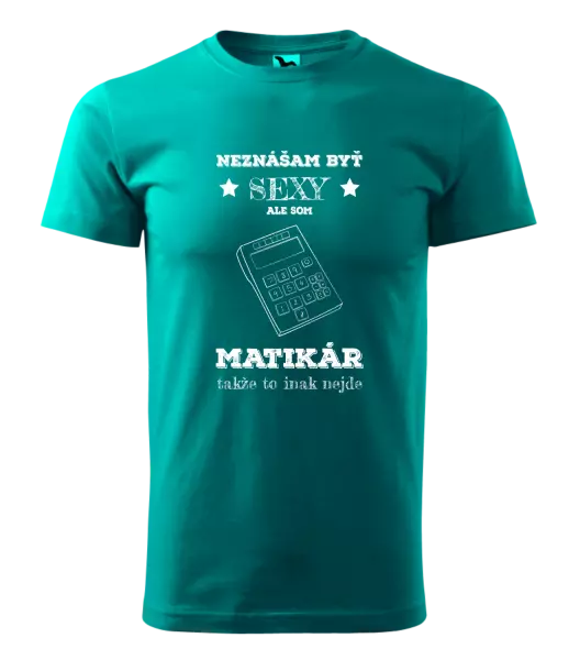 Pánske tričko Neznášam byť sexy, ale som matikár
