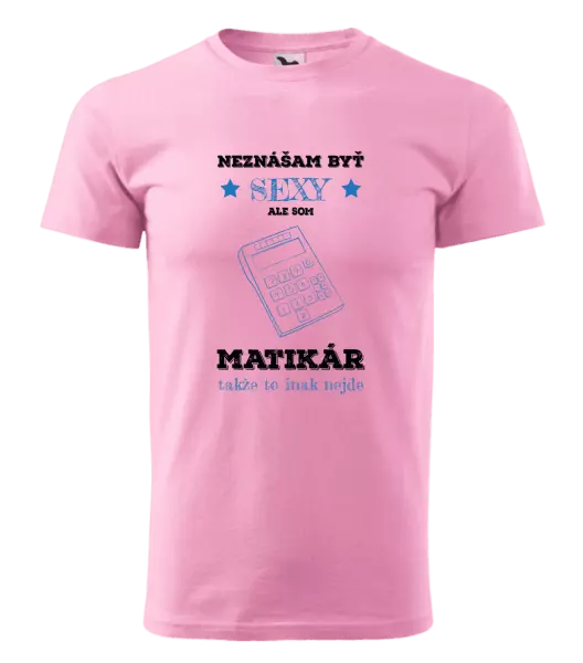 Pánske tričko Neznášam byť sexy, ale som matikár