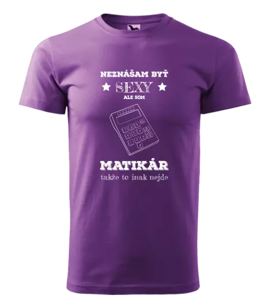 Pánske tričko Neznášam byť sexy, ale som matikár