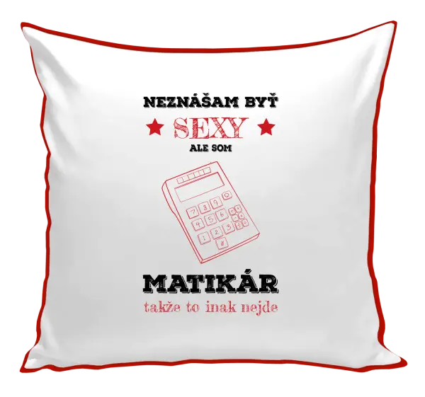 Vankúš Neznášam byť sexy, ale som matikár