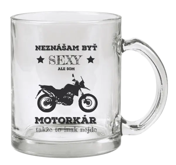 Hrnček Neznášam byť sexy, ale som motorkár