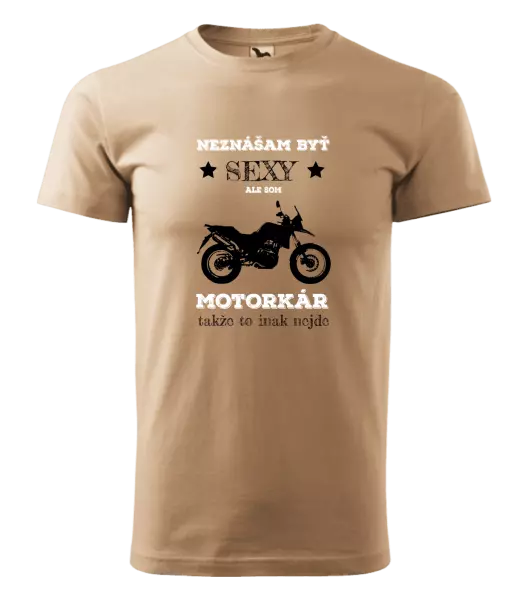 Pánske tričko Neznášam byť sexy, ale som motorkár