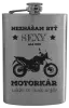 Ploskačka Neznášam byť sexy, ale som motorkár
