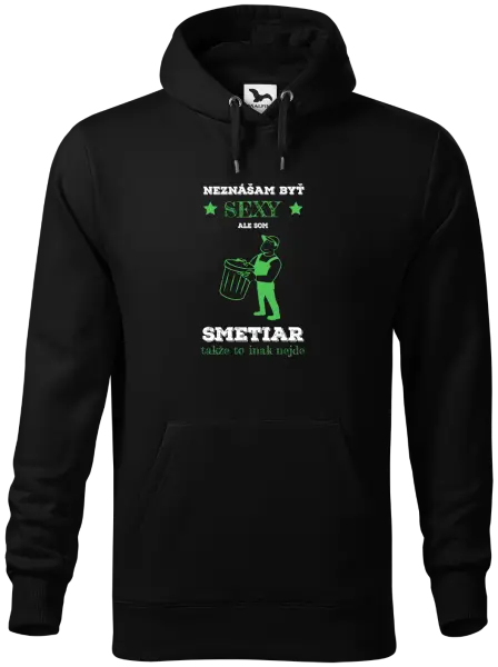 Pánska mikina Neznášam byť sexy, ale som smetiar
