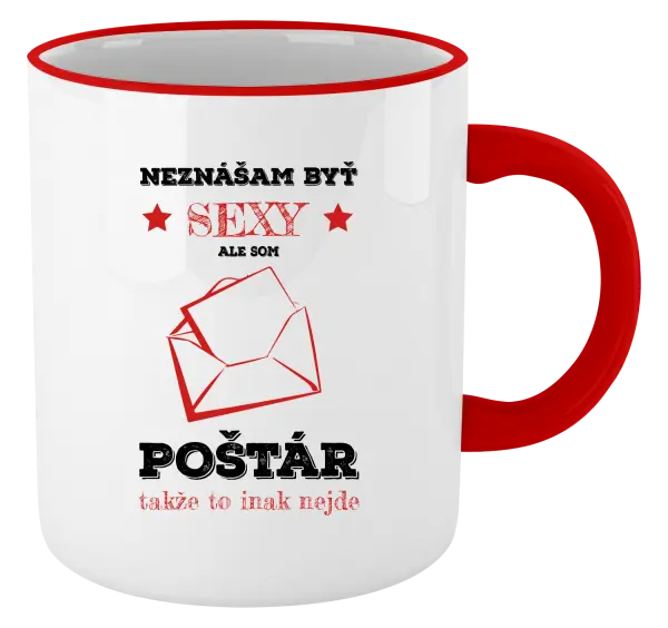 Hrnček Neznášam byť sexy, ale som poštár