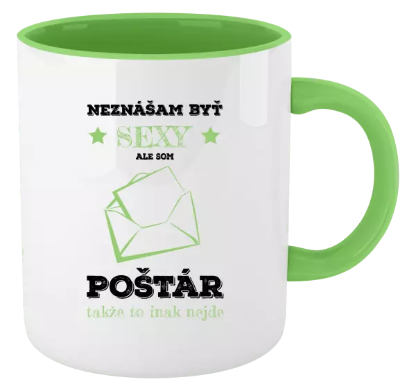 Hrnček  Neznášam byť sexy, ale som poštár