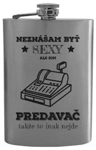Ploskačka Neznášam byť sexy, ale som predavač