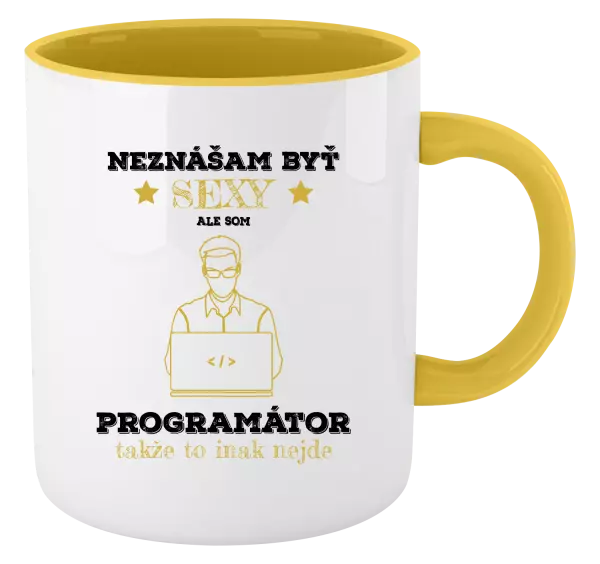 Hrnček  Neznášam byť sexy, ale som programátor
