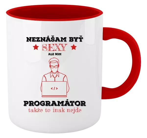 Hrnček  Neznášam byť sexy, ale som programátor