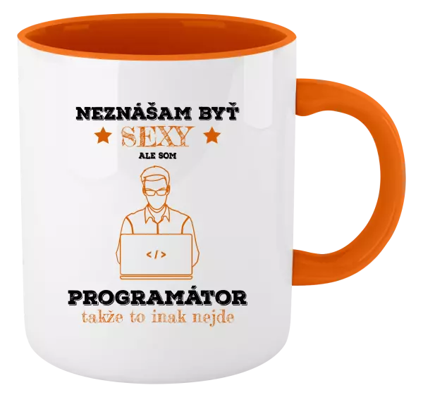 Hrnček  Neznášam byť sexy, ale som programátor