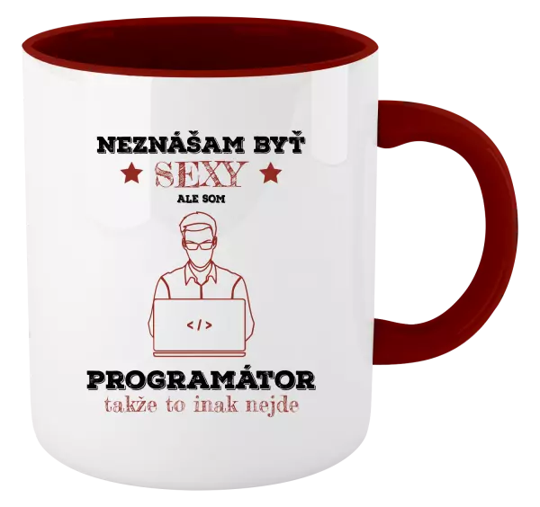 Hrnček  Neznášam byť sexy, ale som programátor
