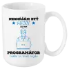 Hrnček Neznášam byť sexy, ale som programátor