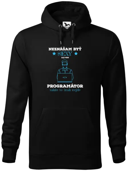 Pánska mikina Neznášam byť sexy, ale som programátor