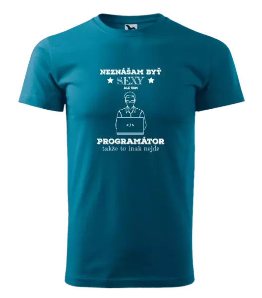 Pánske tričko Neznášam byť sexy, ale som programátor