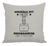 Vankúš Neznášam byť sexy, ale som programátor