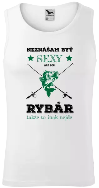 Pánske tielko Neznášam byť sexy, ale som rybár
